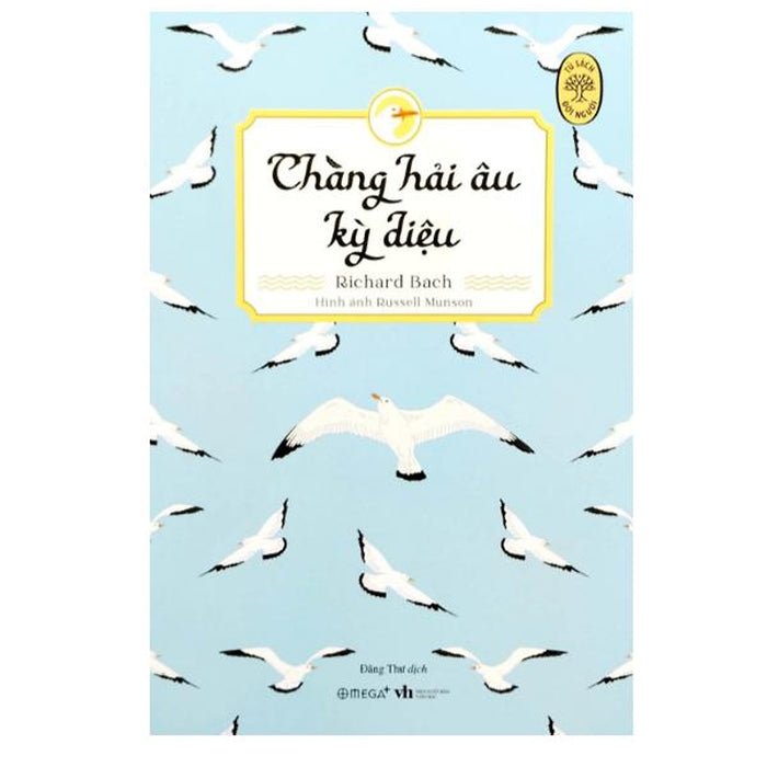 (Giải Cứu Sách) [Tủ Sách Đời Người] Chàng Hải Âu Kỳ Diệu – Richard Bach – Omega Plus - Nxb Văn Học