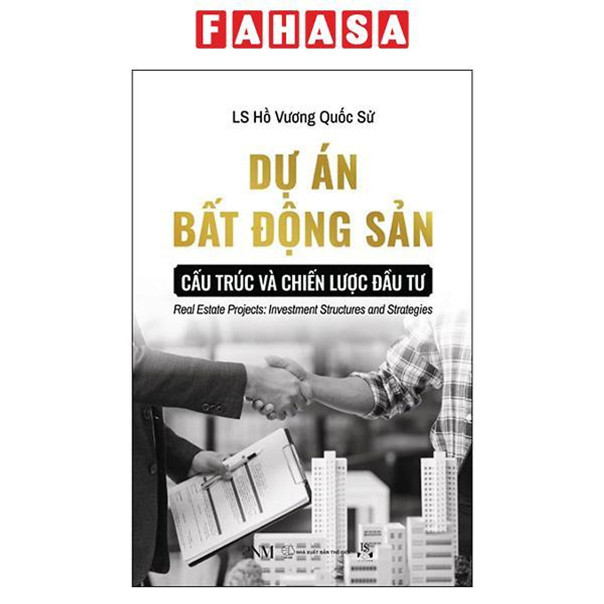 Sách - Dự Án Bất Động Sản - Cấu Trúc Và Chiến Lược Đầu Tư