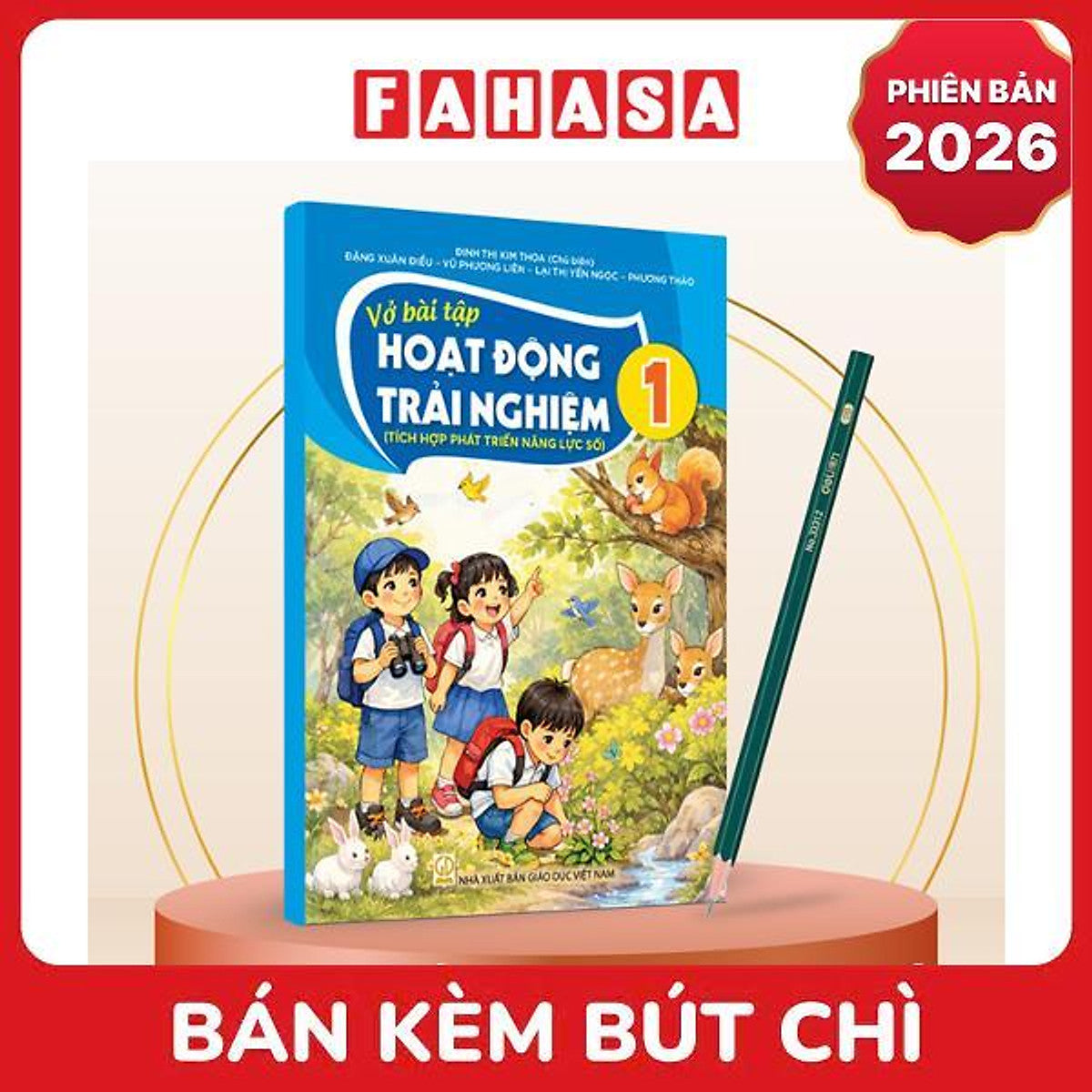 Sách Giáo Khoa Vở Bài Tập Hoạt Động Trải Nghiệm 1 (Tích Hợp Phát Triển Năng Lực Số) (Phiên Bản 2026) - Kèm Bút Chì