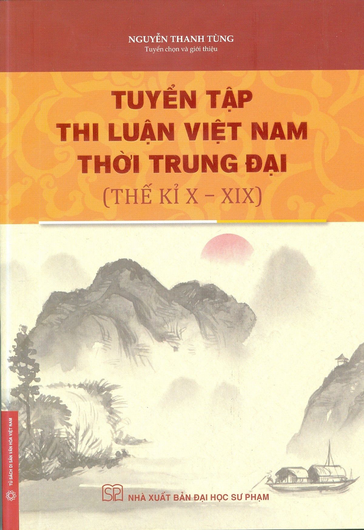 Tuyển Tập Thi Luận Việt Nam Thời Trung Đại (Thế Kỉ X - Xix)