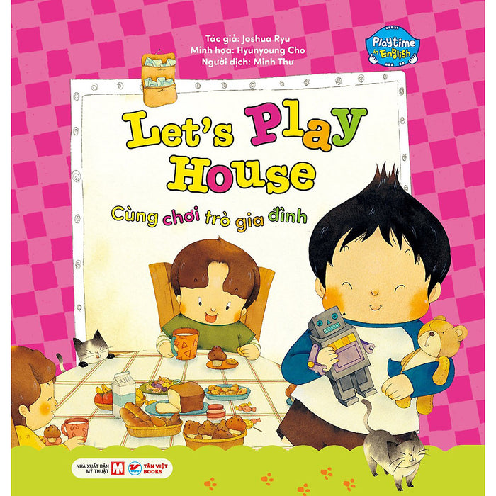 Cùng Chơi Trò Gia Đình - Let'S Play House - Playtime In English. Level 1