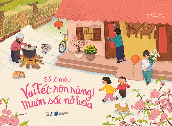 Sách Sổ Tô Màu: Vui Tết Rộn Ràng, Muôn Sắc Nở Hoa