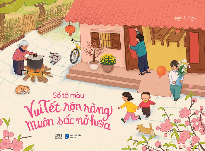 Sách Sổ Tô Màu: Vui Tết Rộn Ràng, Muôn Sắc Nở Hoa