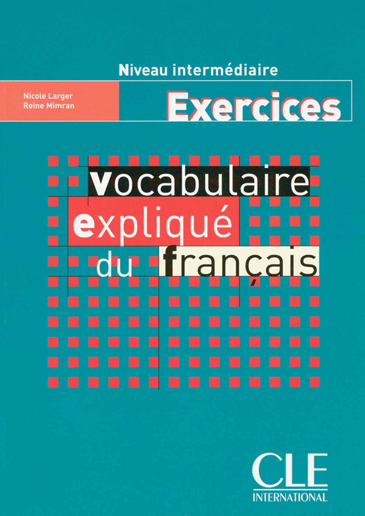 Sách Học Tiếng Pháp- Vocabulaire Explique Du Francais Intermediaire Exercices
