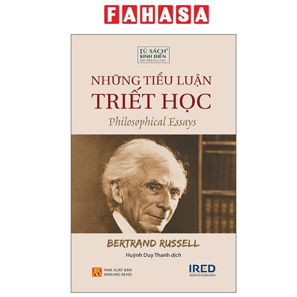 Sách - Những Tiểu Luận Triết Học - Philosophy Essays (Tái Bản 2025)