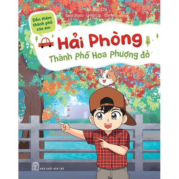 Đến Thăm Thành Phố Của Em: Hải Phòng - Thành Phố Hoa Phượng Đỏ - Bản Quyền