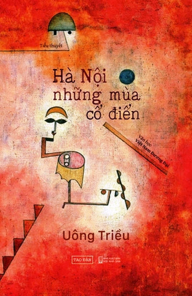 (Chữ Ký Tác Giả) Hà Nội Những Mùa Cổ Điển - Uông Triều