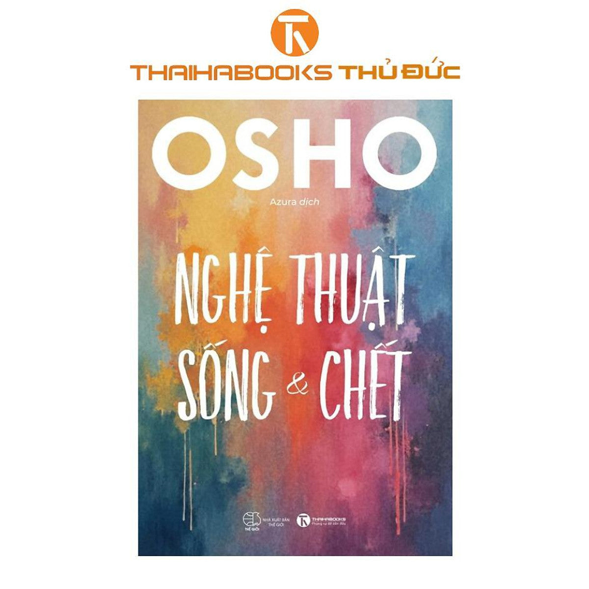 Sách - Nghệ Thuật Sống Chết - Thái Hà Books