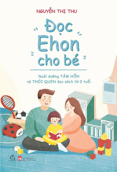 Đọc Ehon Cho Bé – Nguyễn Thị Thu – Nxb Phụ Nữ