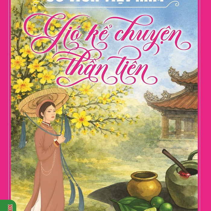 Cổ Tích Việt Nam - Gió Kể Chuyện Thần Tiên