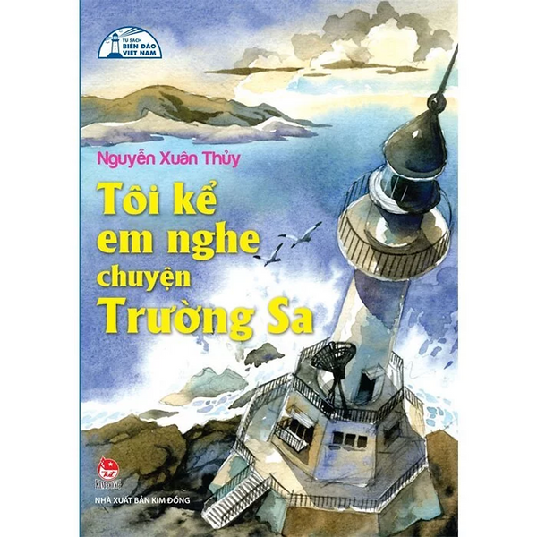 Sách - Tôi Kể Em Nghe Chuyện Trường Sa - Kđ