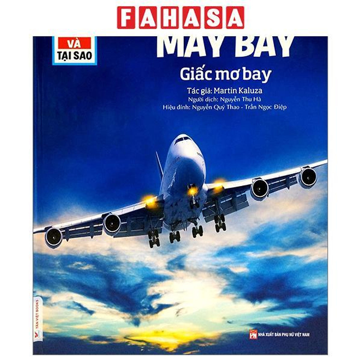 Sách - Thế Nào Và Tại Sao - Máy Bay - Giấc Mơ Bay - Bìa Cứng (Tái Bản 2026)