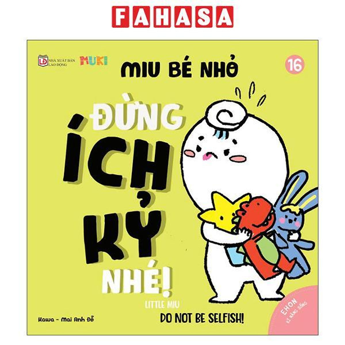 Sách - Ehon Kĩ Năng Sống - Miu Bé Nhỏ - Tập 16 - Đừng Ích Kỷ Nhé! (Tái Bản 2026)
