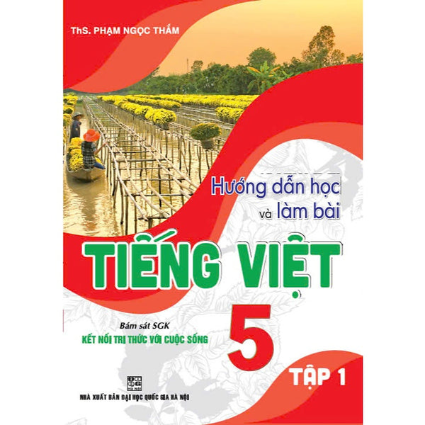 Sách - Hướng Dẫn Học Và Làm Bài Tiếng Việt 5 Tập 1 (Bám Sát Sgk Kết Nối Tri Thức Với Cuộc Sống) - Ha