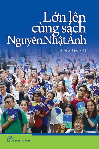 Lớn Lên Cùng Sách Nguyễn Nhật Ánh