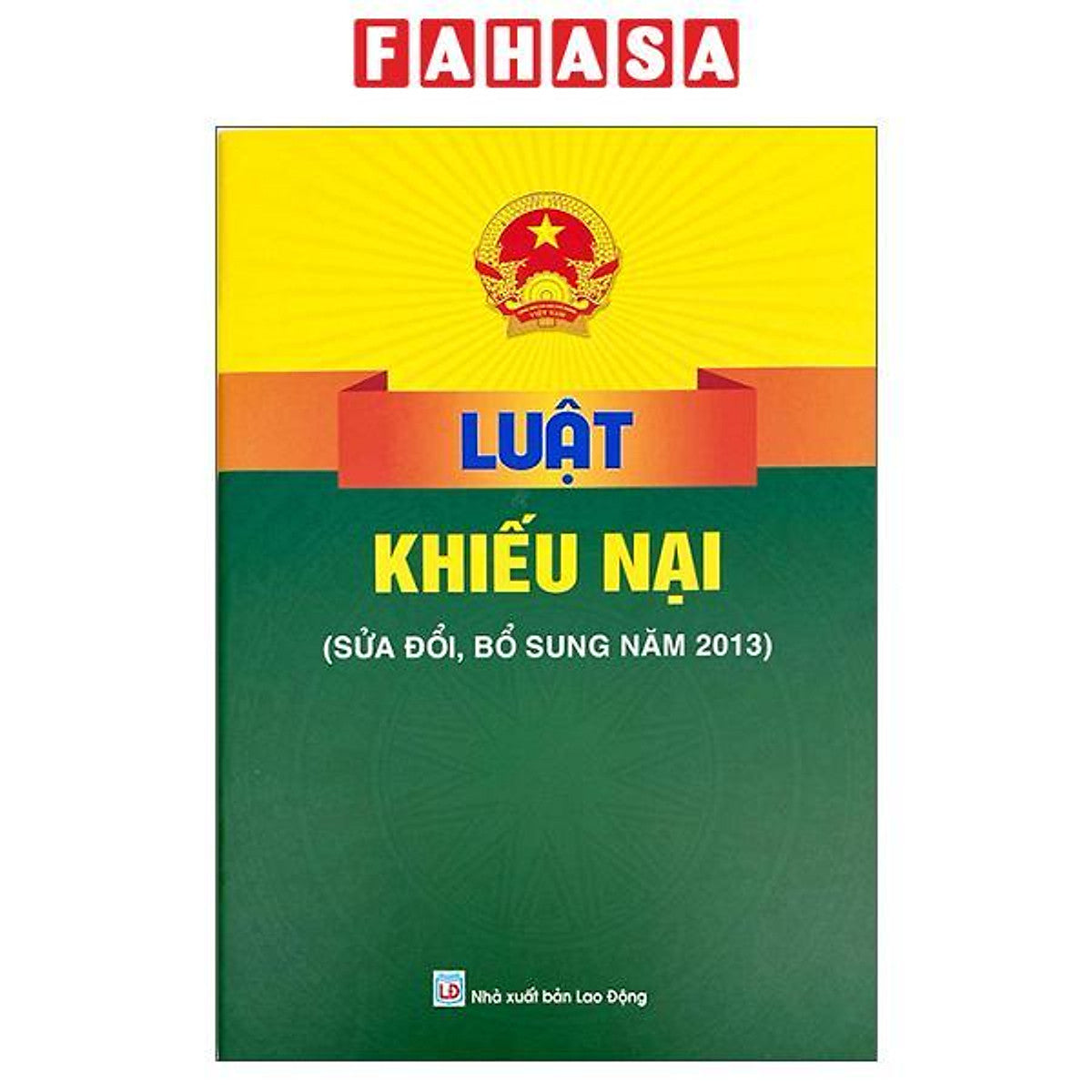 Sách - Luật Khiếu Nại (Sửa Đổi, Bổ Sung Năm 2013)