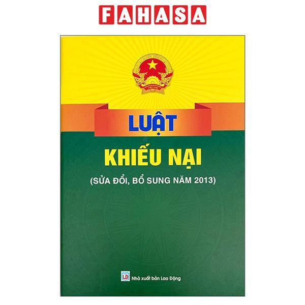 Sách - Luật Khiếu Nại (Sửa Đổi, Bổ Sung Năm 2013)