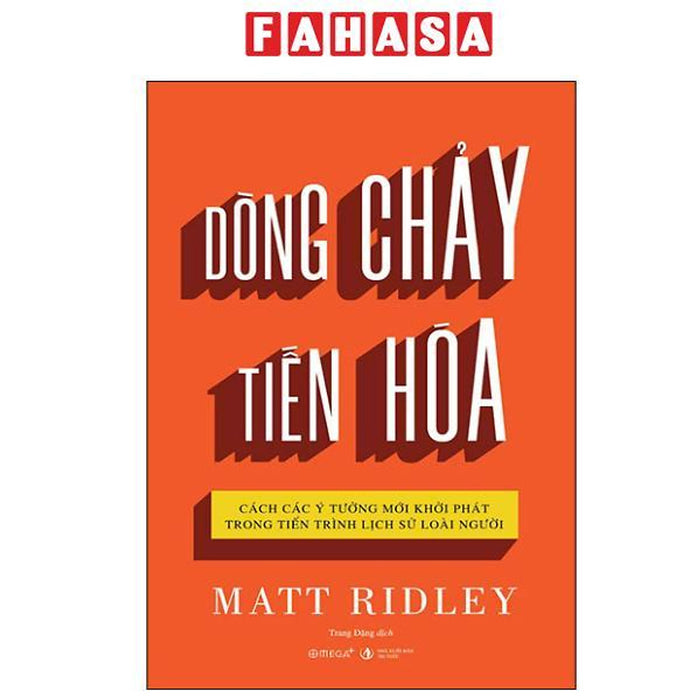 Sách - Dòng Chảy Tiến Hóa - Cách Các Ý Tưởng Mới Khởi Phát Trong Tiến Trình Lịch Sử Loài Người