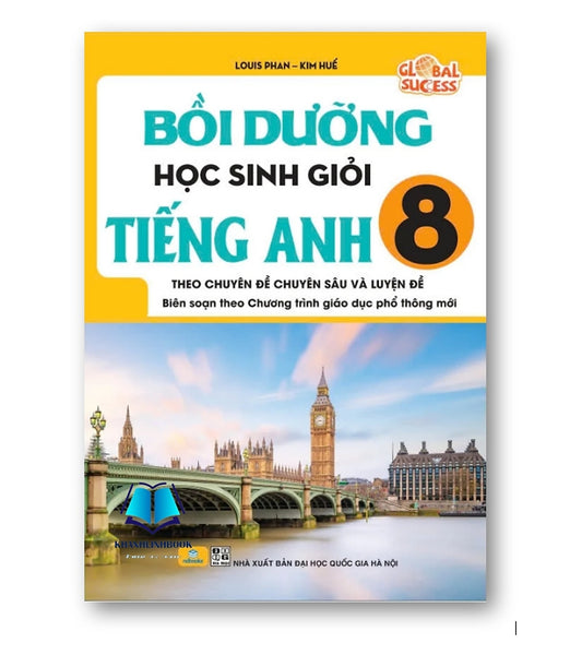 Sách - Bồi Dưỡng Học Sinh Giỏi Tiếng Anh 8 - Global Success - Theo Chuyên Đề Chuyên Sâu Và Luyện Đề