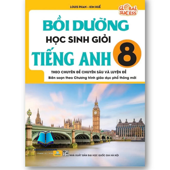Sách - Bồi Dưỡng Học Sinh Giỏi Tiếng Anh 8 - Global Success - Theo Chuyên Đề Chuyên Sâu Và Luyện Đề