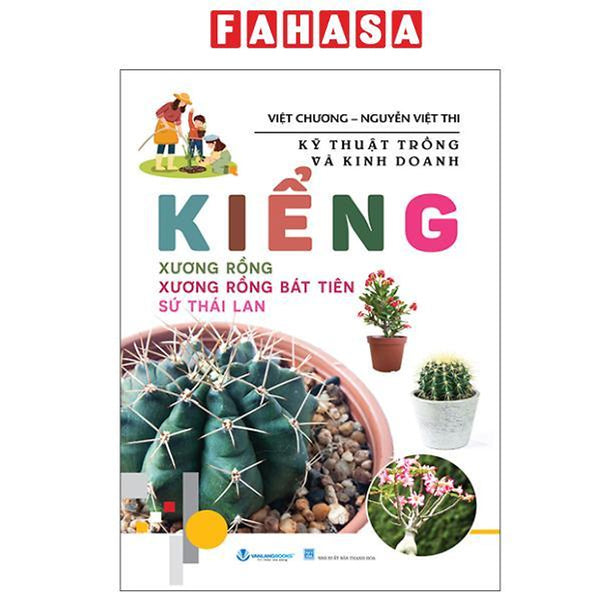 Sách - Kỹ Thuật Trồng Và Kinh Doanh Kiểng - Xương Rồng - Xương Rồng Bát Tiên - Sứ Thái Lan (Tái Bản 2025)