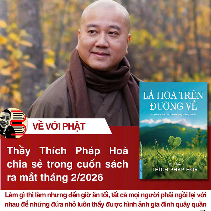 (Tặng Postcard Và Bookmark Hình Lá Bồ Đề ) Lá Hoa Trên Đường Về - Góp Nhặt Vấn Đáp Trên Đường Hoằng Pháp - Sa Môn Thích Pháp Hòa – First News