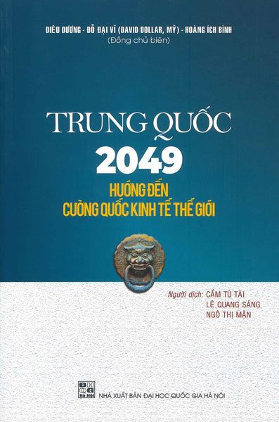 Trung Quốc 2049 - Hướng Đến Cường Quốc Kinh Tế Thế Giới