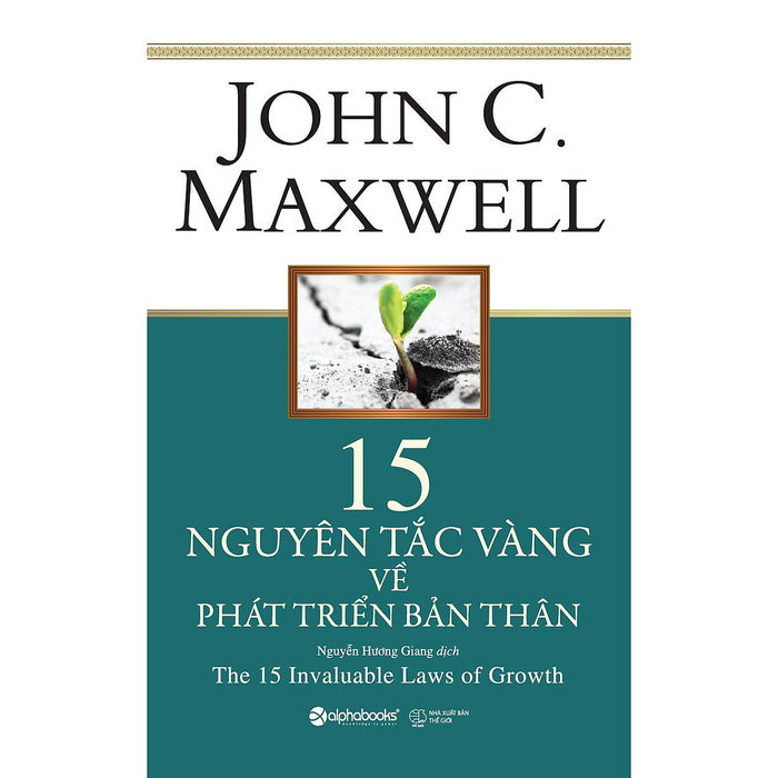 15 Nguyên Tắc Vàng Về Phát Triển Bản Thân - Bản Quyền