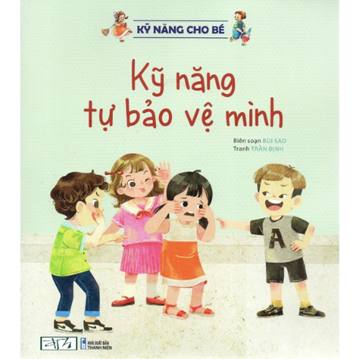 Sách Kỹ Năng Cho Bé - Kỹ Năng Tự Bảo Vệ Mình  - Đt