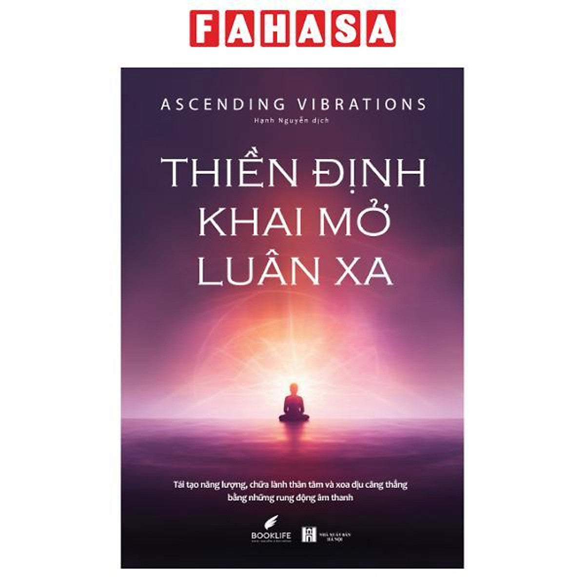 Sách - Thiền Định Khai Mở Luân Xa