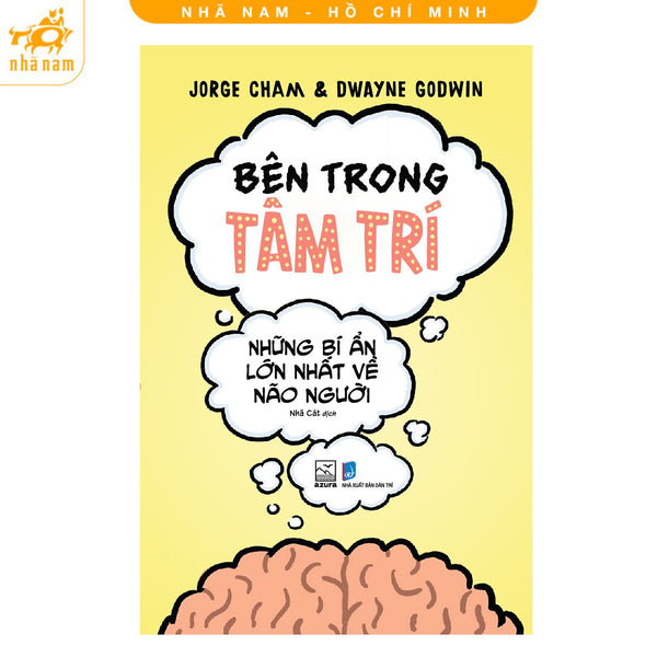 Sách - Bên Trong Tâm Trí - Những Bí Ẩn Lớn Nhất Về Não Người (Nhã Nam Hcm)