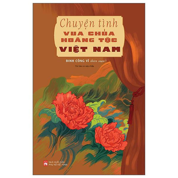 Sách - Chuyện Tình Vua Chúa Hoàng Tộc Việt Nam