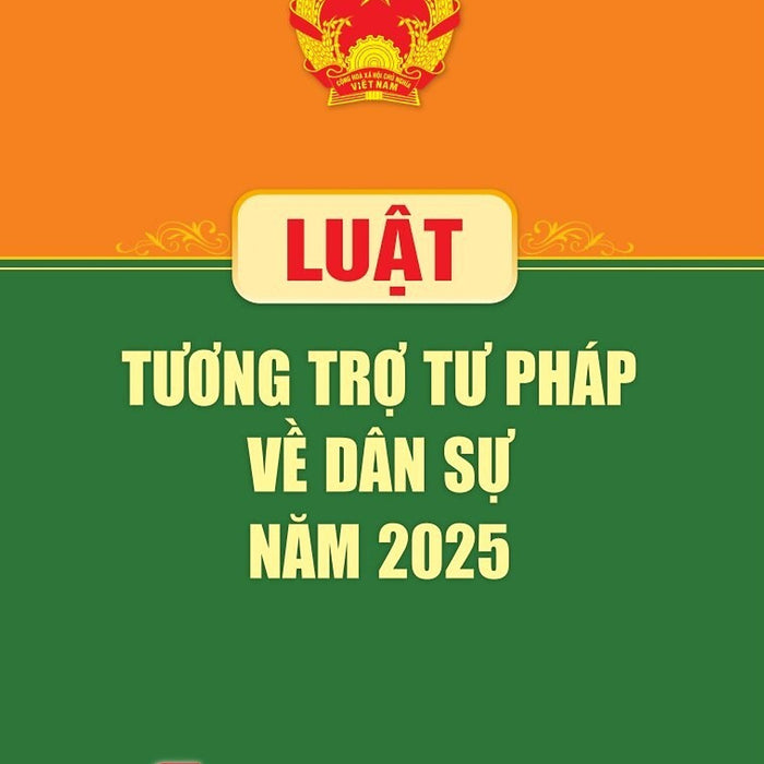 Luật Tương Trợ Tư Pháp Về Dân Sự Năm 2025