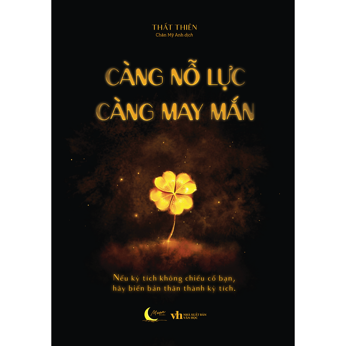Càng Nỗ Lực Càng May Mắn