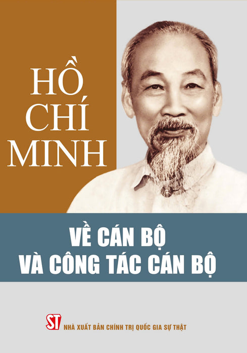 Hồ Chí Minh Về Cán Bộ Và Công Tác Cán Bộ