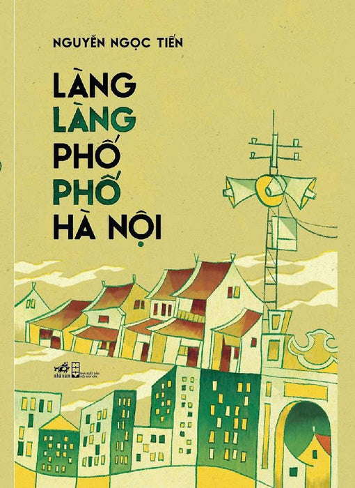 Làng Làng Phố Phố Hà Nội - Bản Quyền