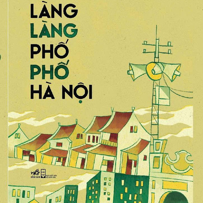 Làng Làng Phố Phố Hà Nội - Bản Quyền