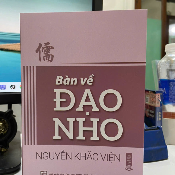 Bàn Về Đạo Nho – Nguyễn Khắc Viện – Nxb Tổng Hợp Hcm