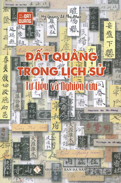 Đất Quảng Trong Lịch Sử - Tư Liệu Và Nghiên Cứu