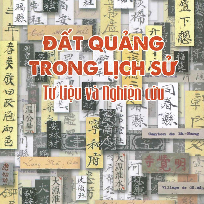 Đất Quảng Trong Lịch Sử - Tư Liệu Và Nghiên Cứu