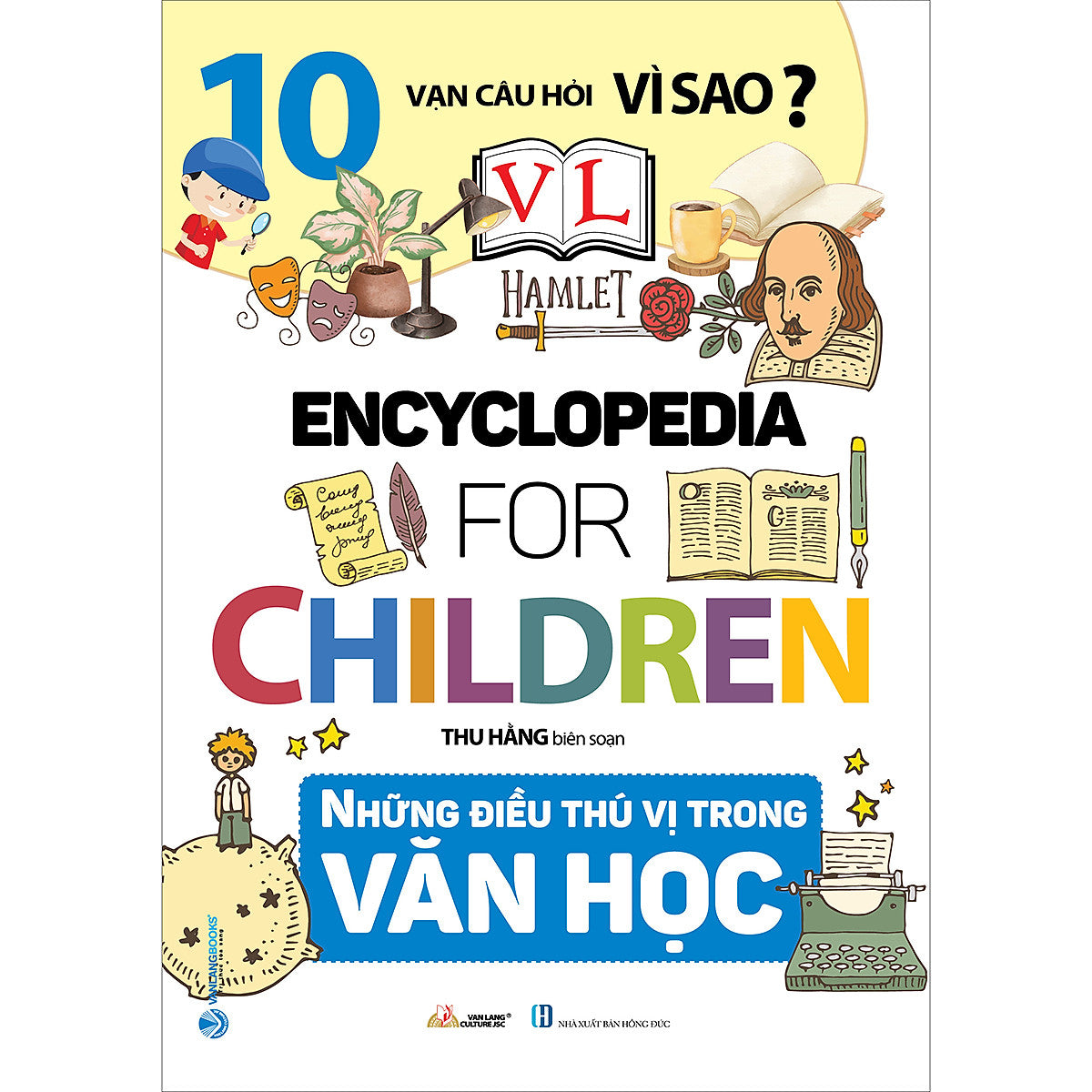 10 Vạn Câu Hỏi Vì Sao - Những Điều Thú Vị Trong Văn Học
