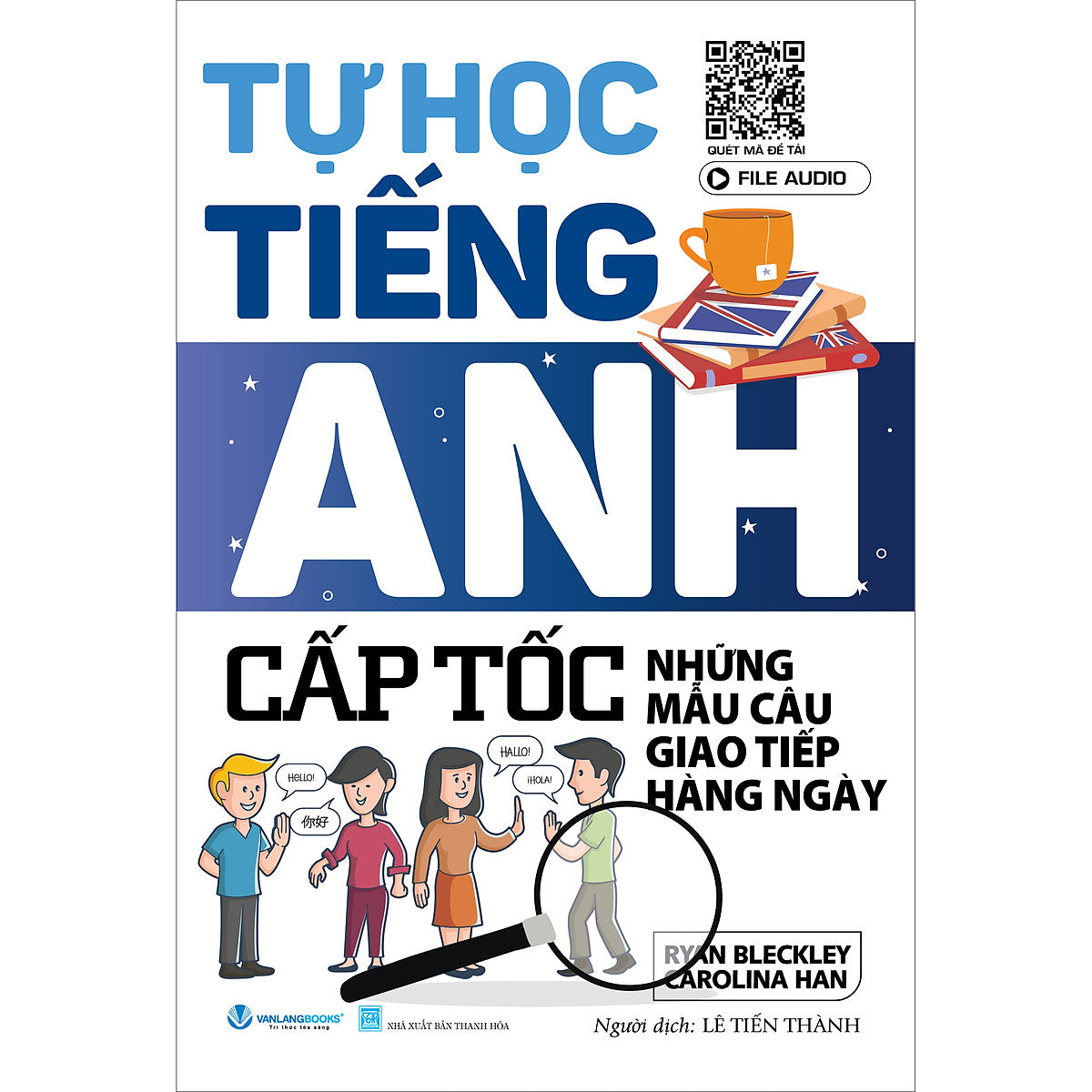 Tự Học Tiếng Anh Cấp Tốc - Những Mẫu Câu Giao Tiếp Hàng Ngày - Tái Bản