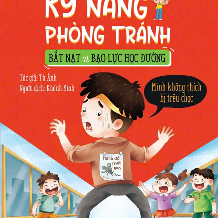 Sách - Kỹ Năng Phòng Tránh Bắt Nạt Và Bạo Lực Học Đường - Đinh Tị Books