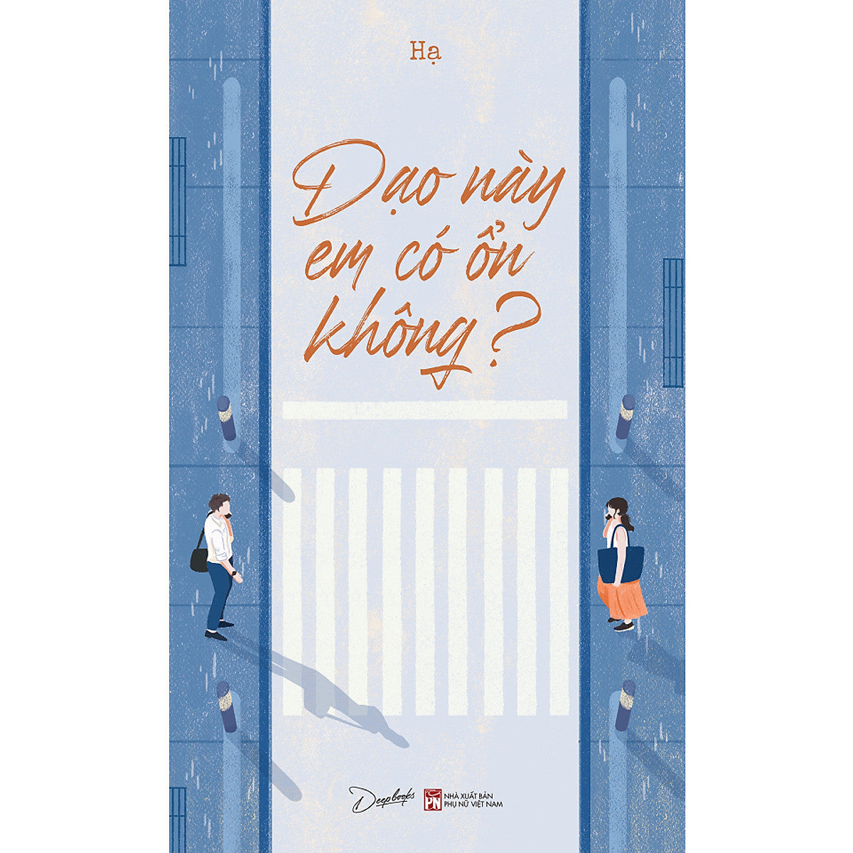 Cuốn Tiểu Thuyết Lãng Mạn: Dạo Này Em Có Ổn Không?
