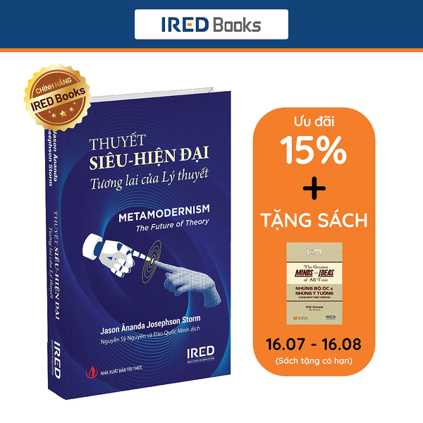 Sách - Thuyết Siêu Hiện Đại (Metamodernism: The Future Of Theory) - Ired Books
