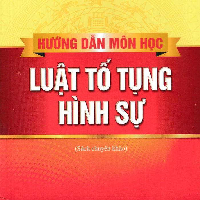 Hướng Dẫn Môn Học Luật Tố Tụng Hình Sự - Dh