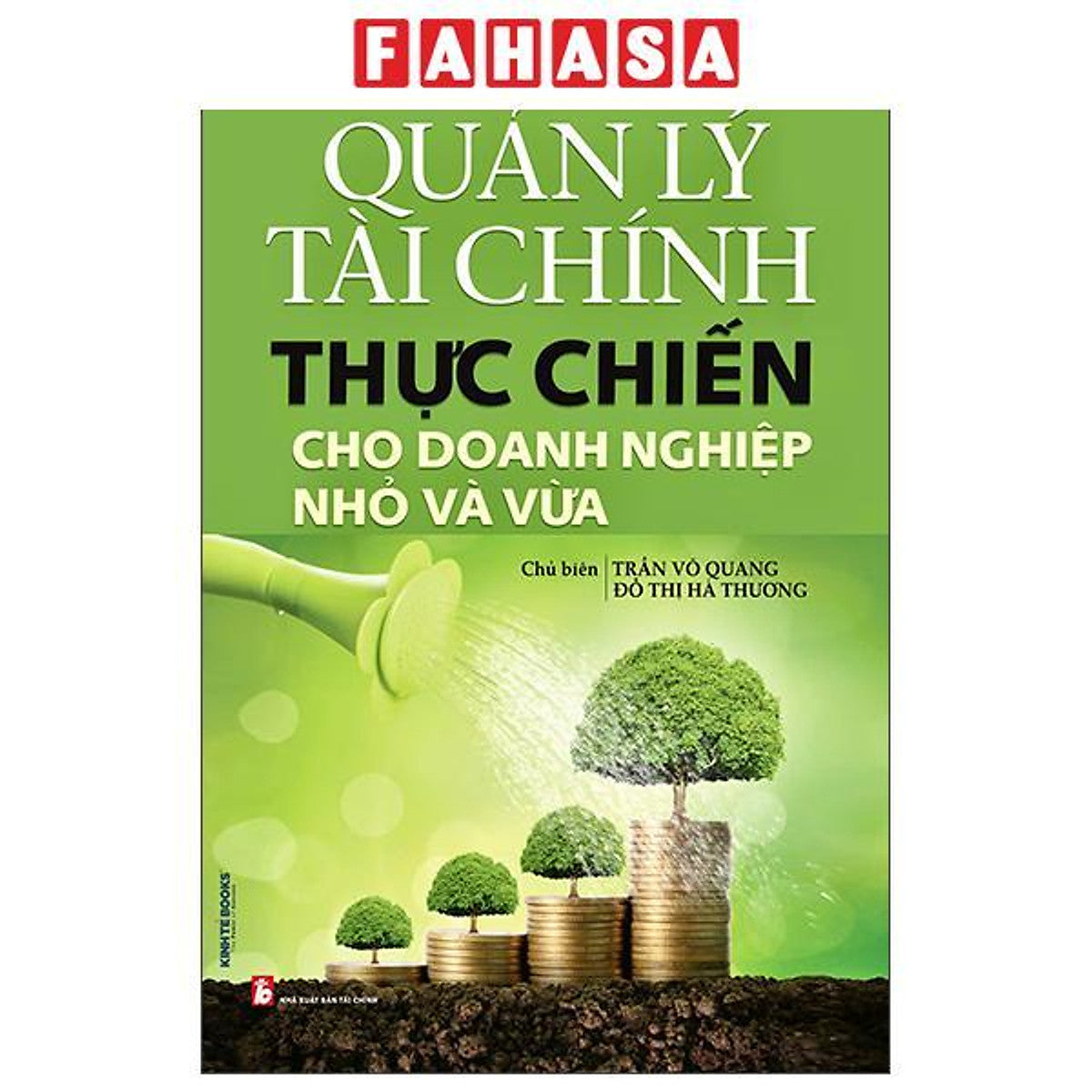 Sách - Quản Lý Tài Chính Thực Chiến Cho Doanh Nghiệp Nhỏ Và Vừa
