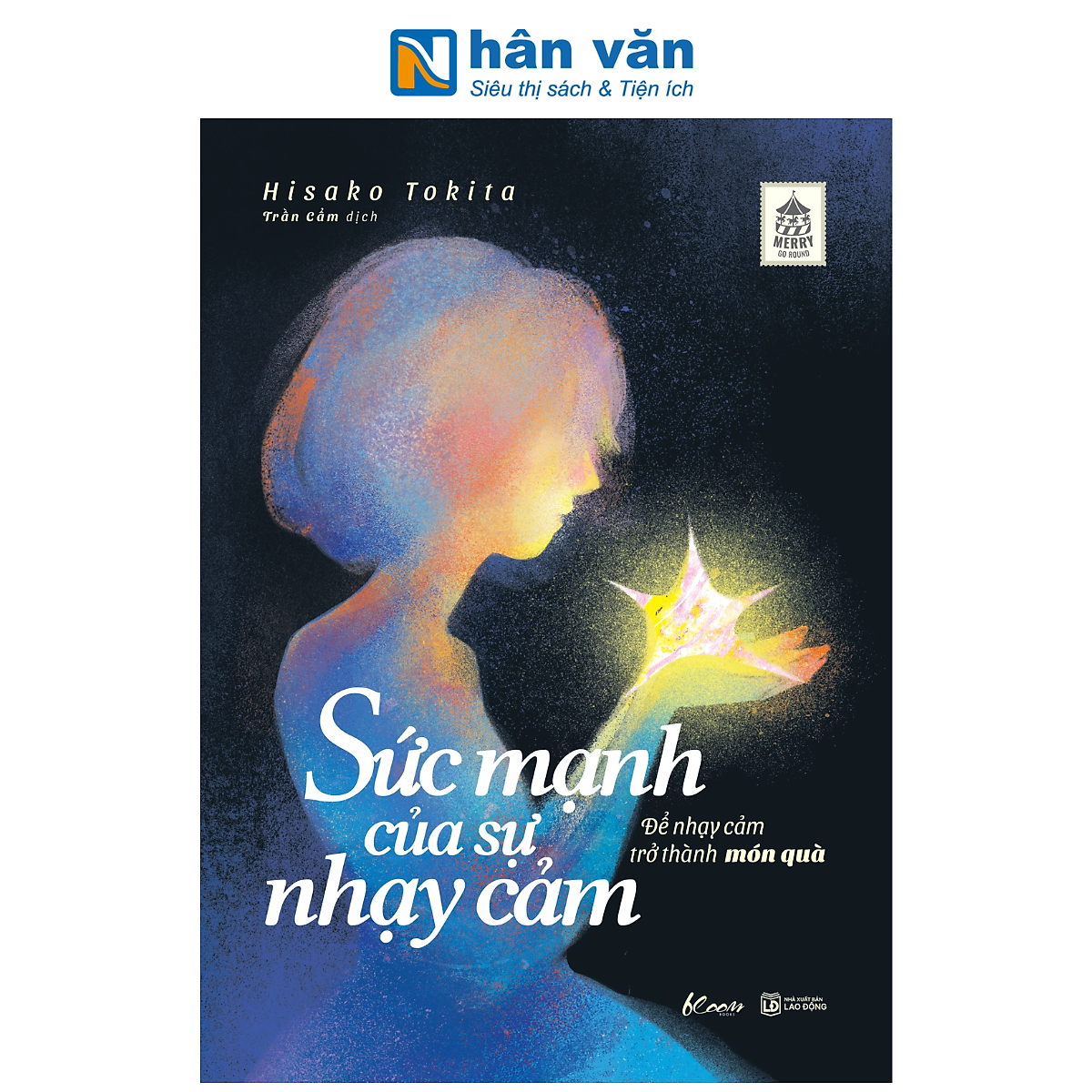 Sách - Sức Mạnh Của Sự Nhạy Cảm - Hisako Tokita