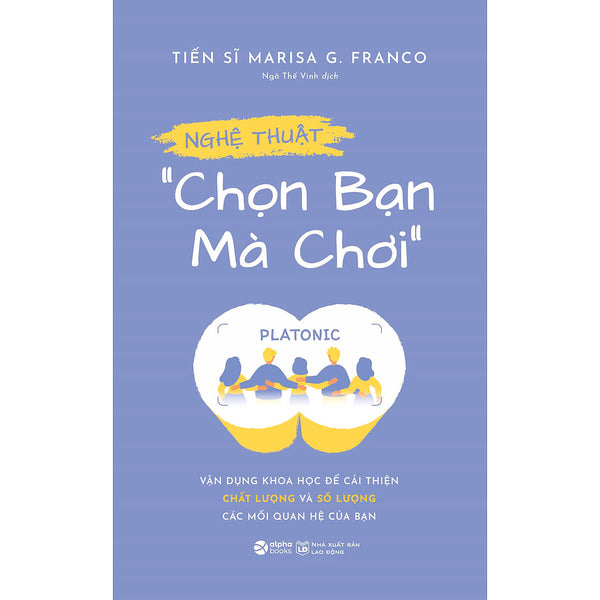 Nghệ Thuật Chọn Bạn Mà Chơi