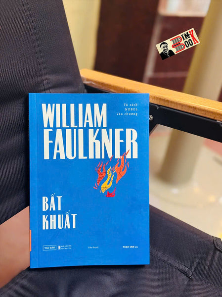 Bất Khuất – William Faulkner – Phạm Văn Dịch - Tao Đàn - Nxb Hội Nhà Văn